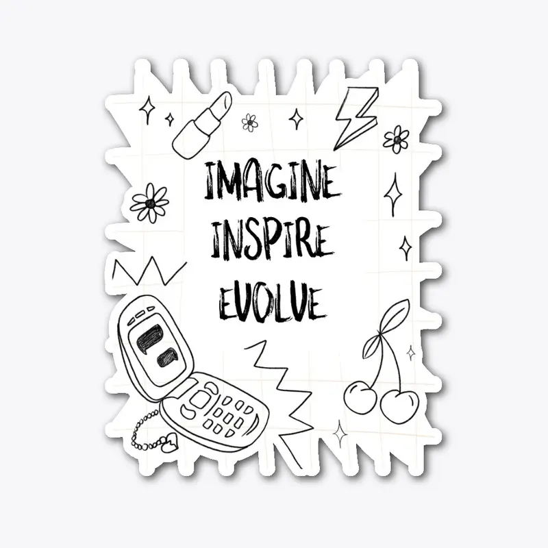 IMAGINE. INSPIRE. EVOLVE.