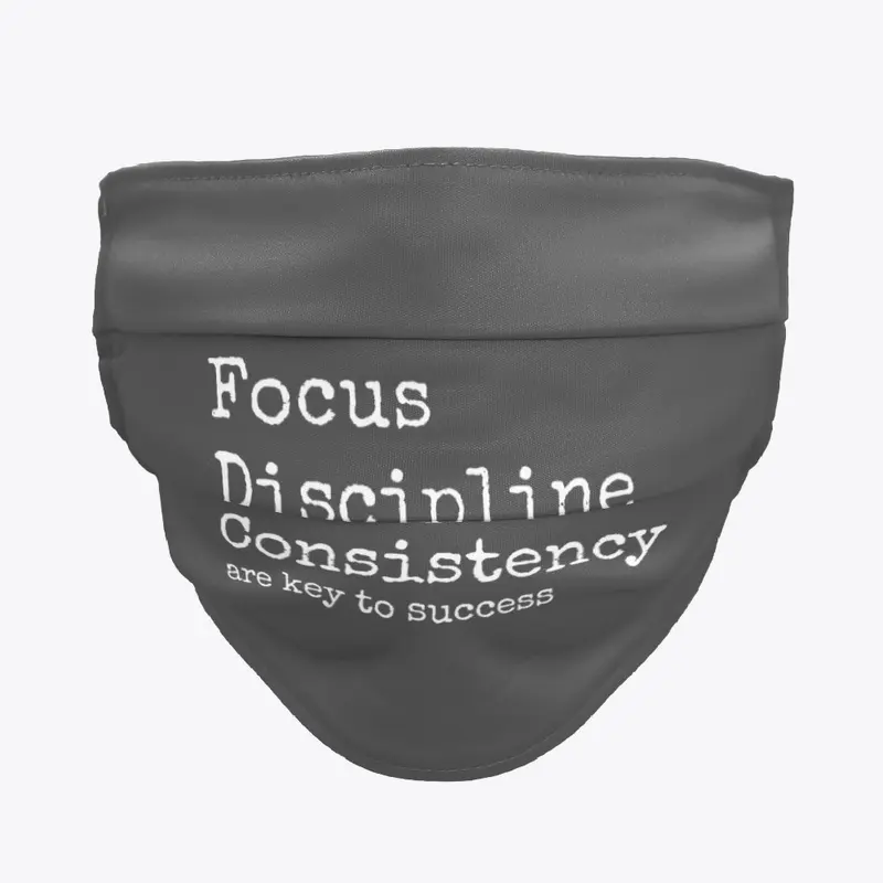 Focus Discipline Consistency | Success